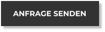 ANFRAGE SENDEN
